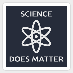 Science Does Matter Funny T-Shirt Sticker